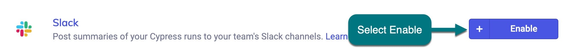 Click enable under Slack Integration