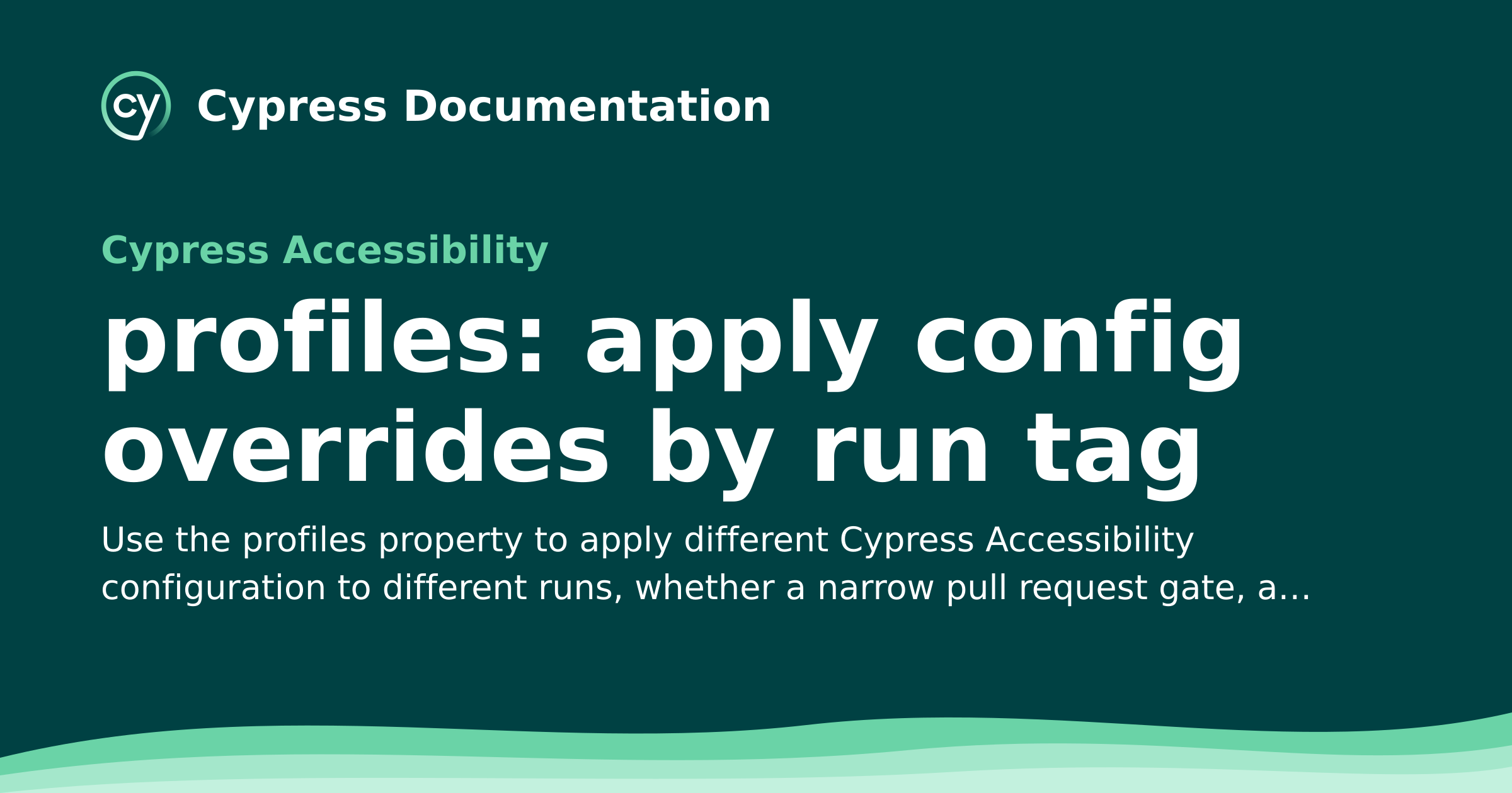profiles: apply config overrides by run tag | Cypress Accessibility ...