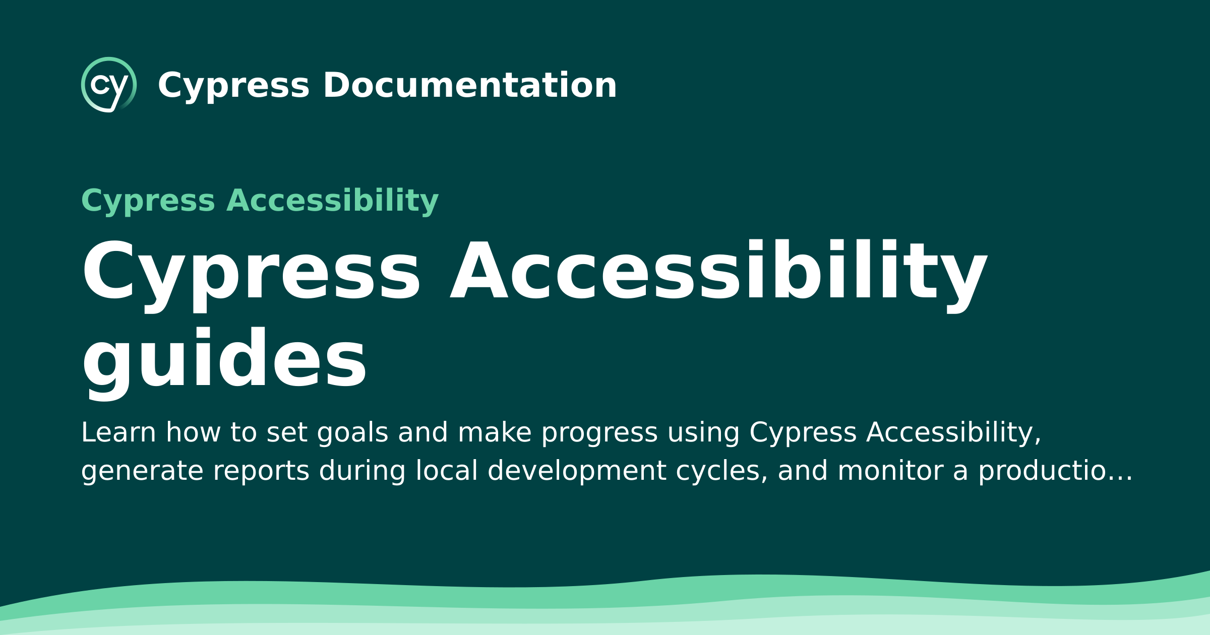 Cypress Accessibility guides | Cypress Accessibility Documentation