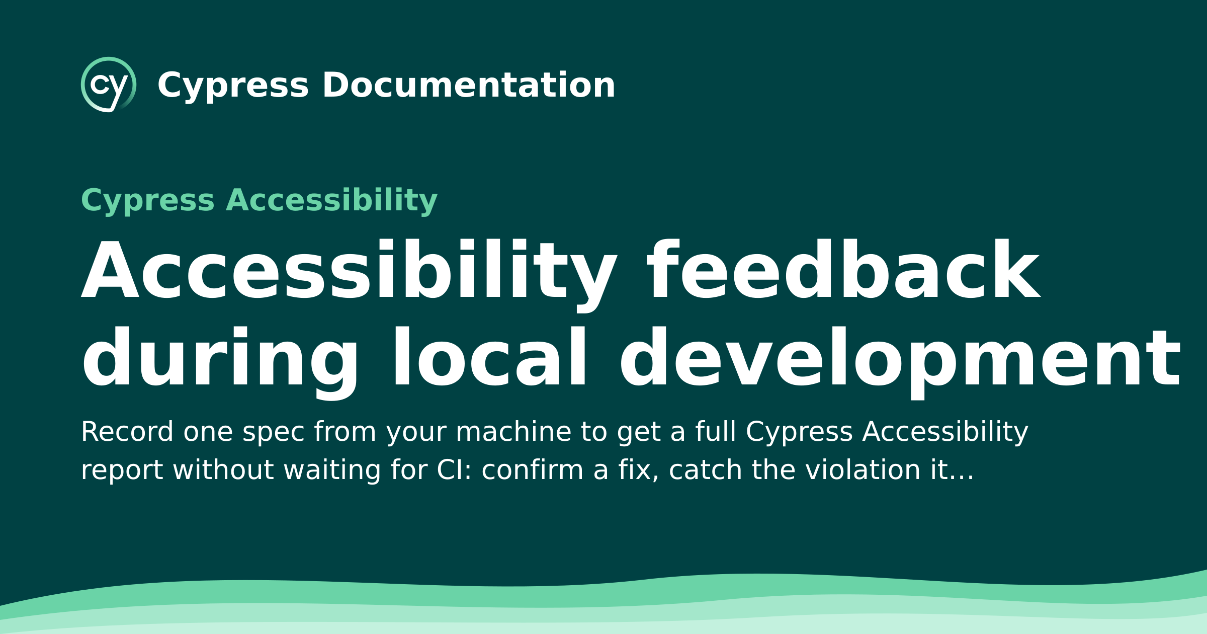 Feedback during local development | Cypress Accessibility Documentation
