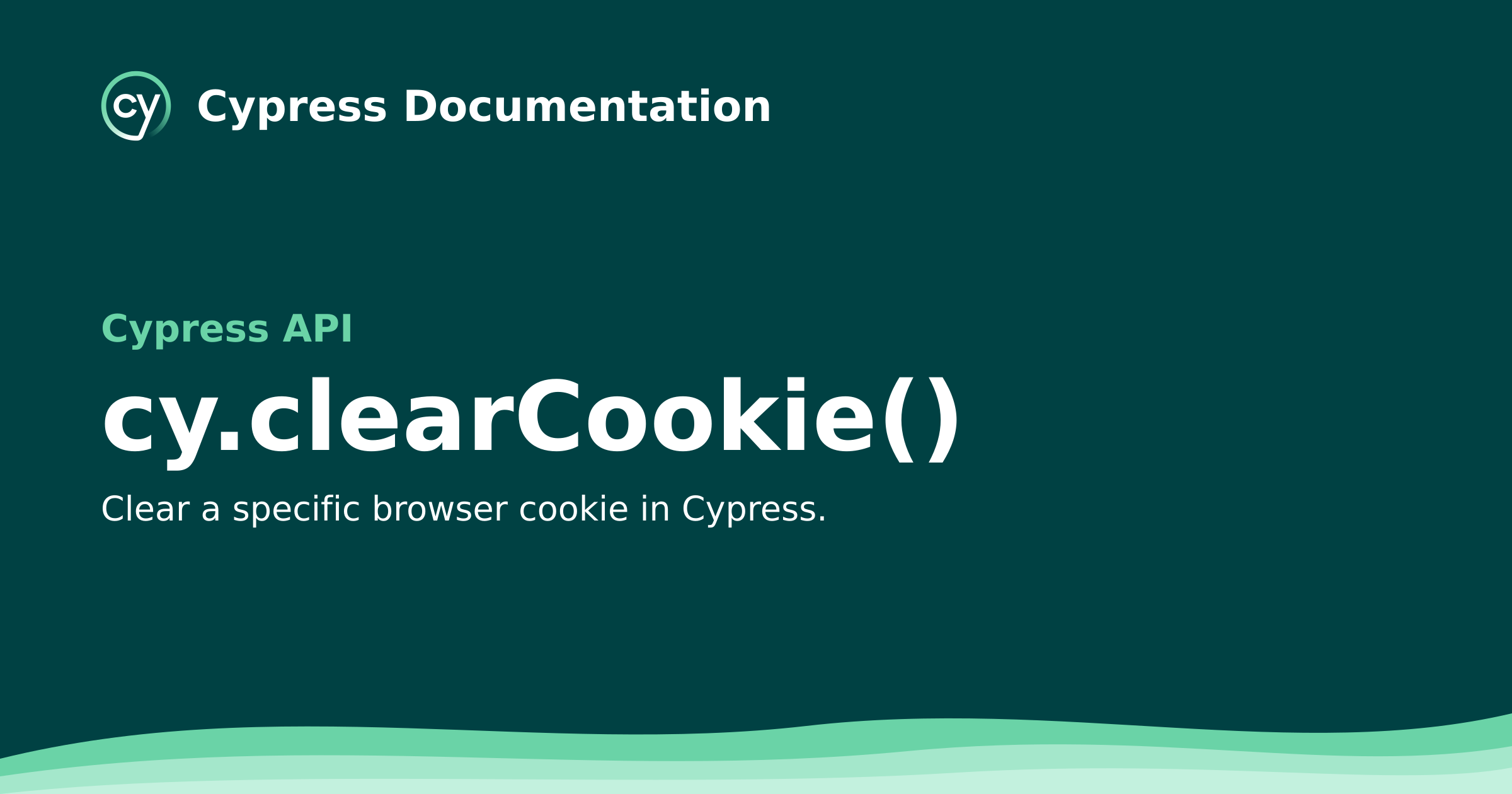 cy.clearCookie() | Cypress API Documentation