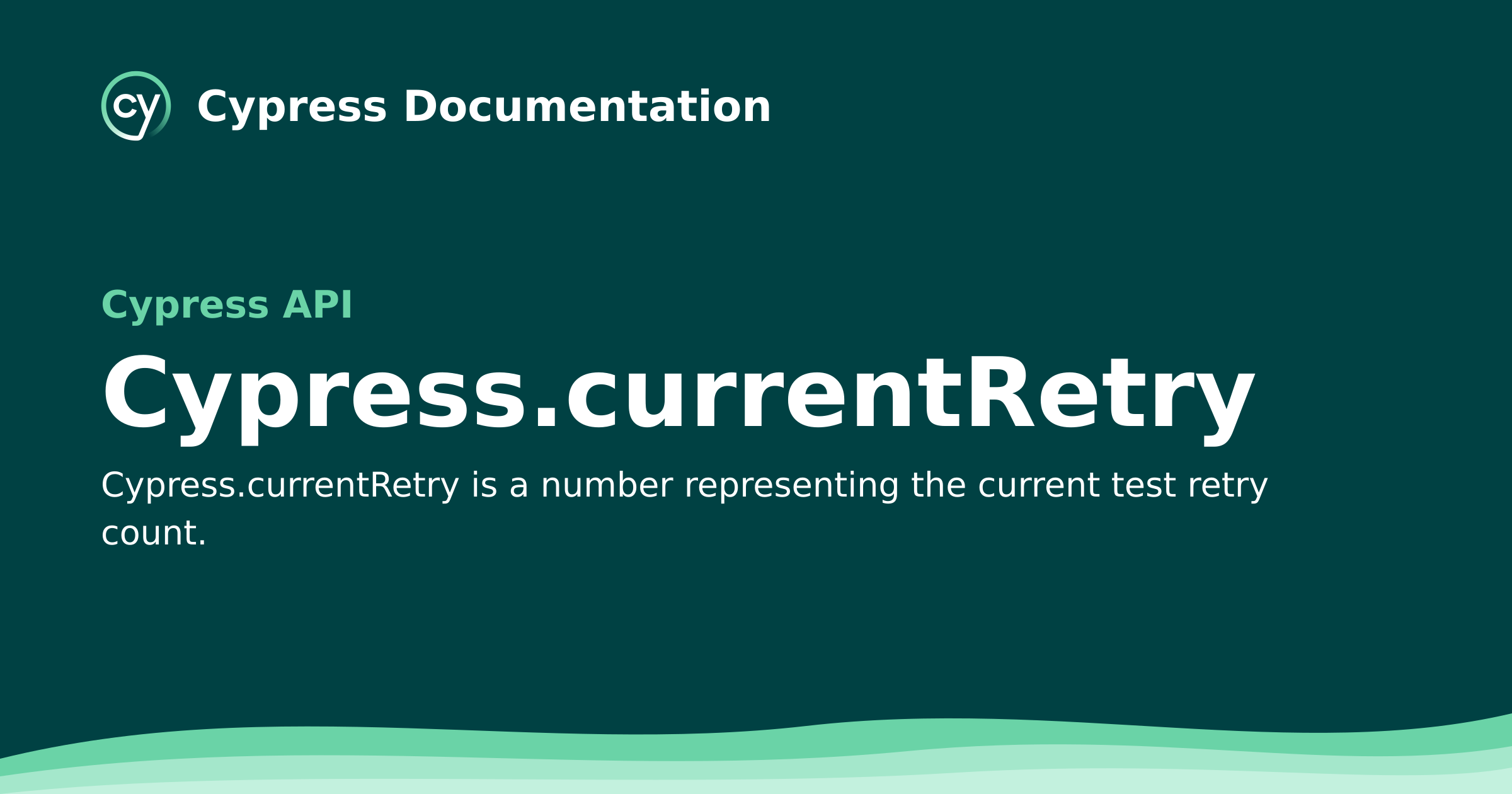 Cypress.currentRetry | Cypress API Documentation