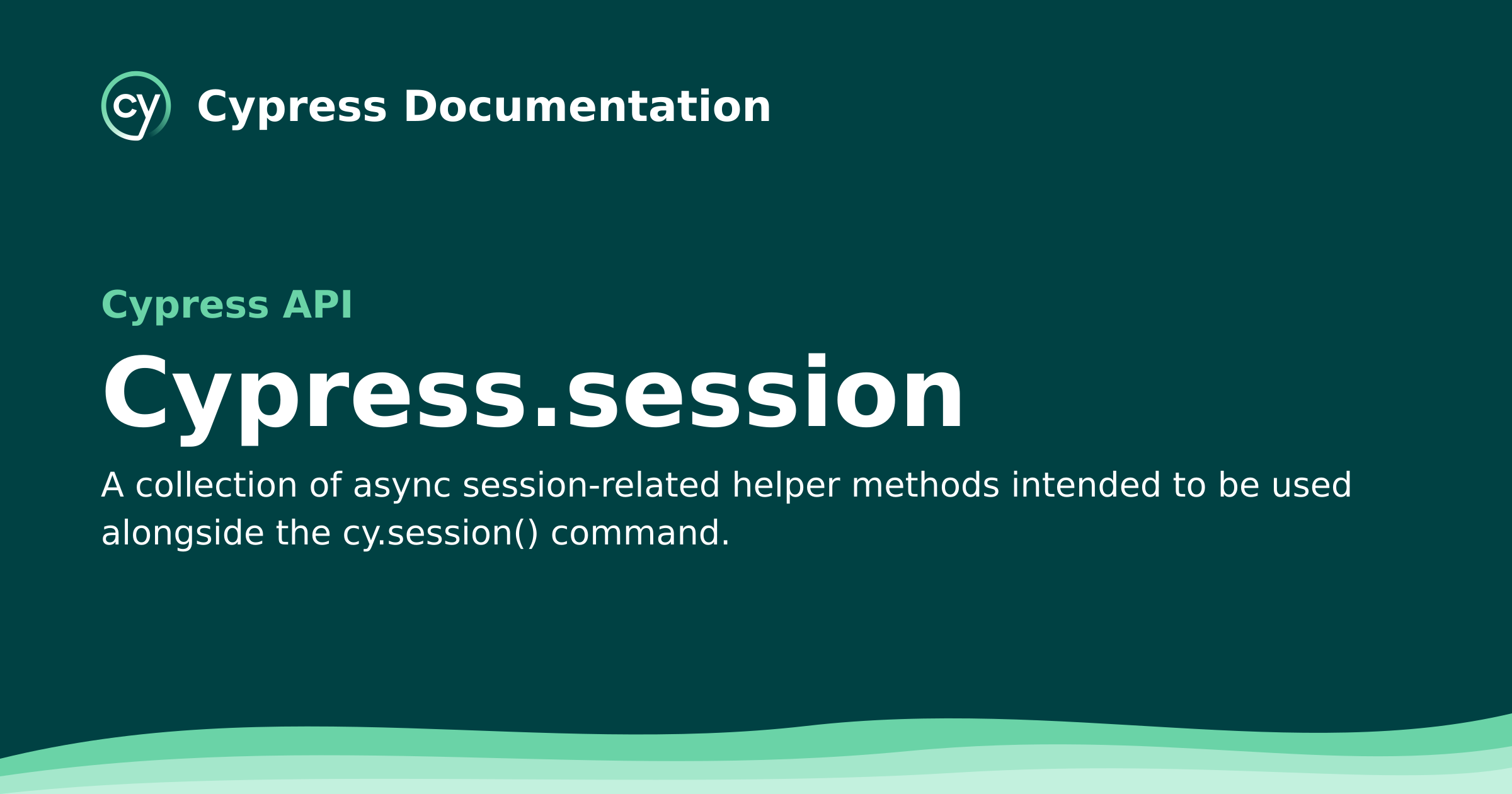 Cypress.session | Cypress API Documentation