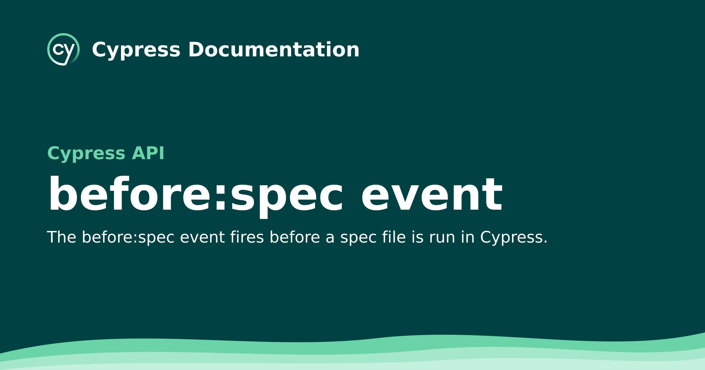 before:spec event | Cypress API Documentation