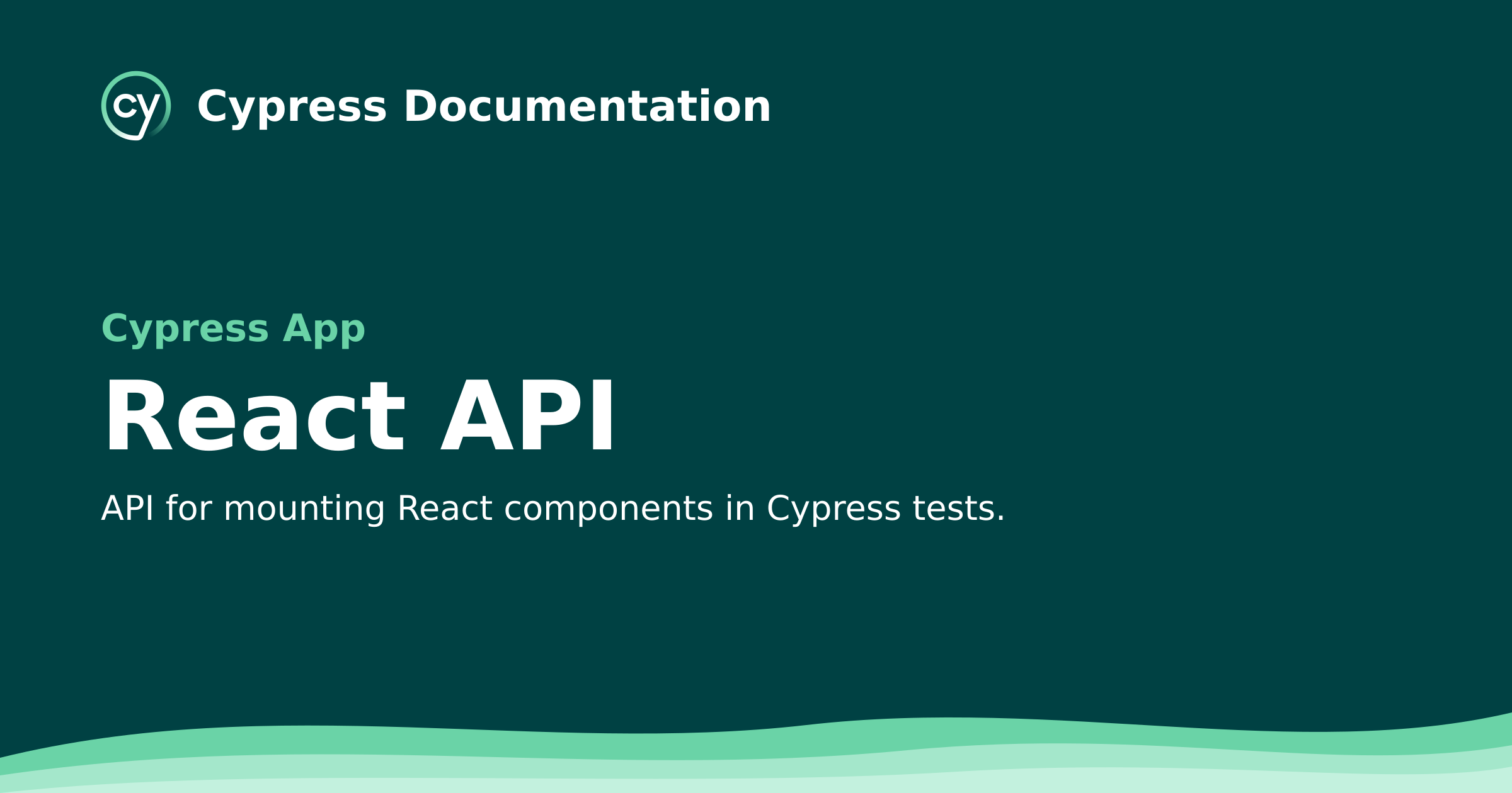 React API | Cypress Documentation
