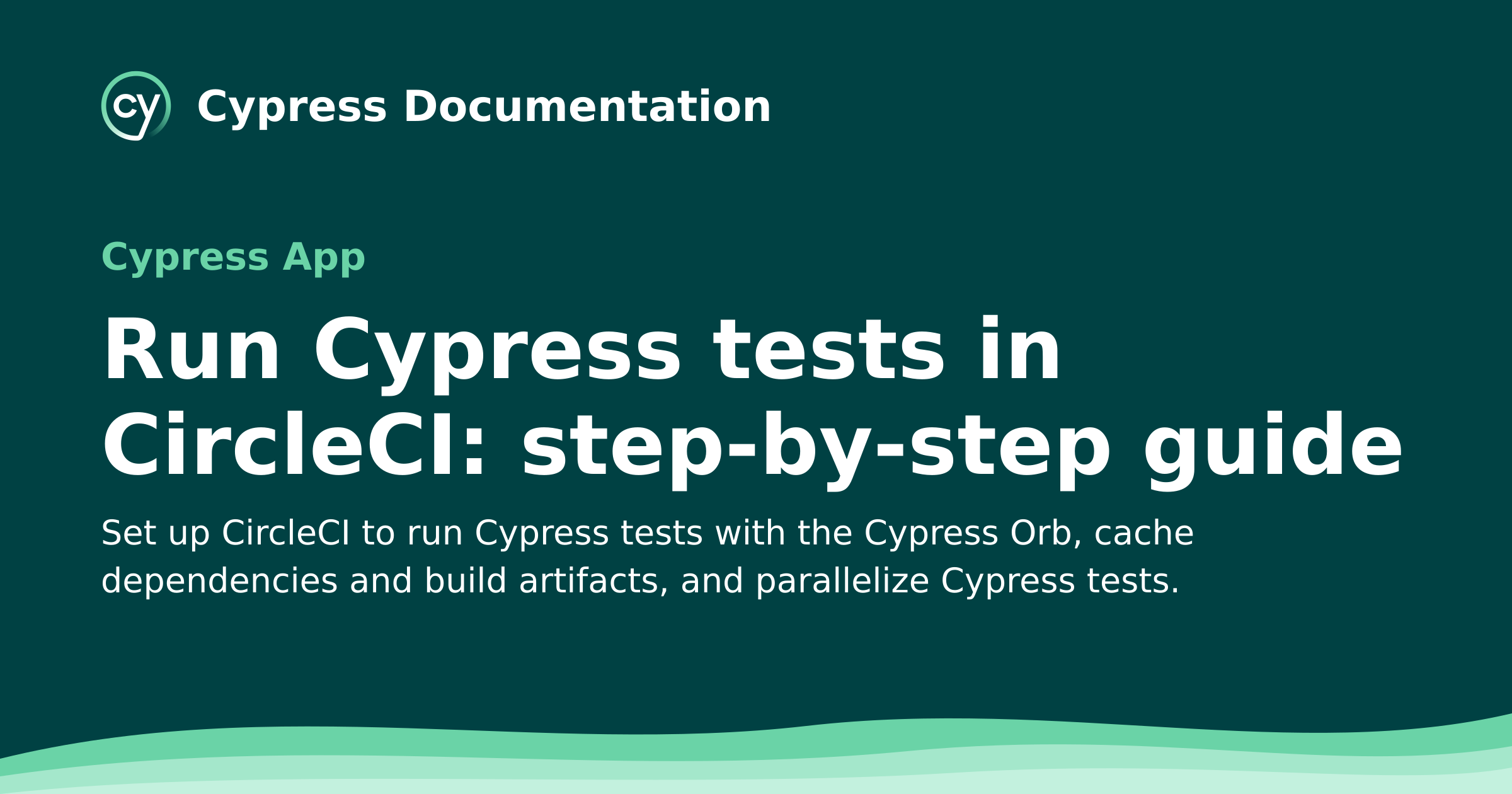 Run Cypress tests in CircleCI: step-by-step guide | Cypress Documentation