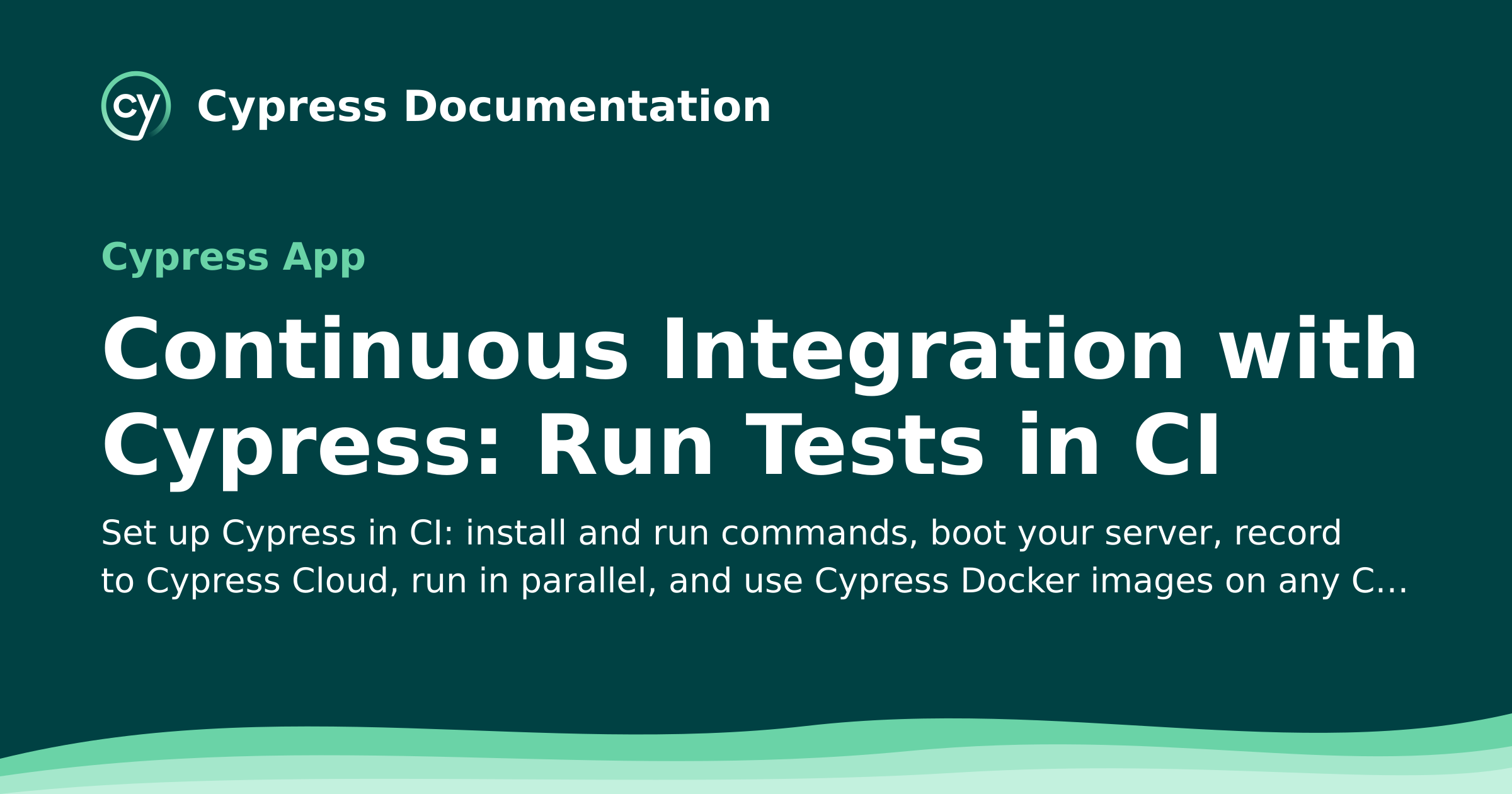 Continuous Integration with Cypress: Run Tests in CI | Cypress ...