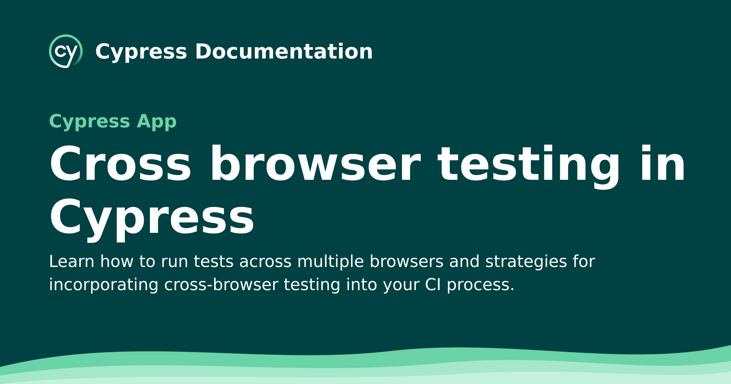 Cross browser testing in Cypress | Cypress Documentation