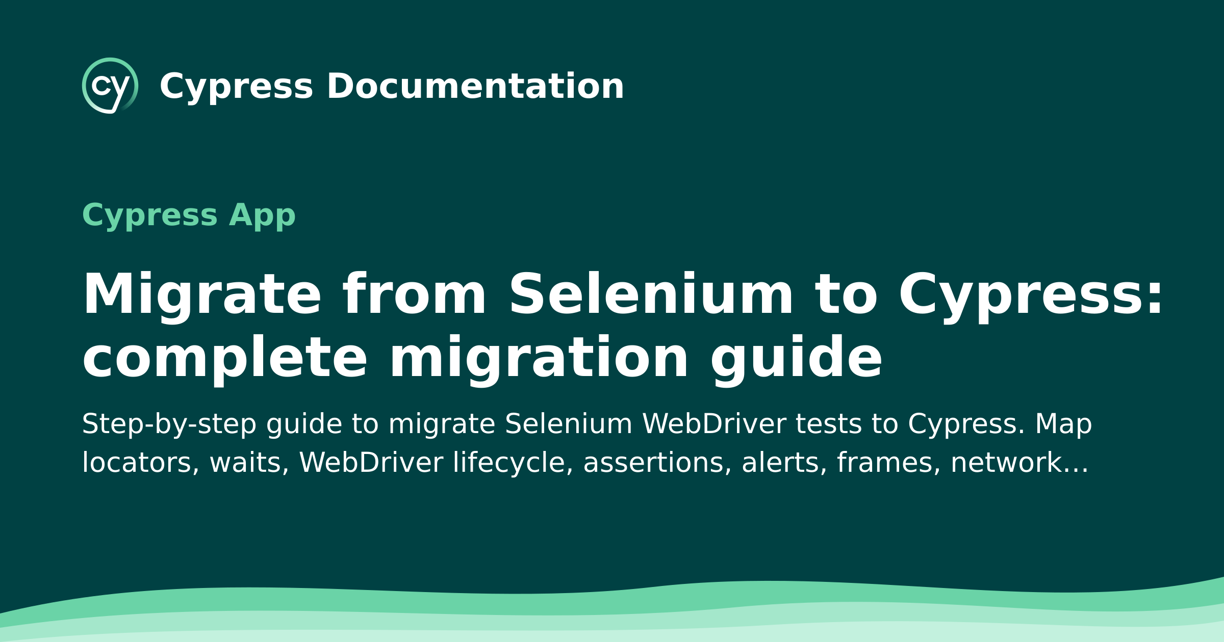 Migrate from Selenium to Cypress: complete migration guide | Cypress ...