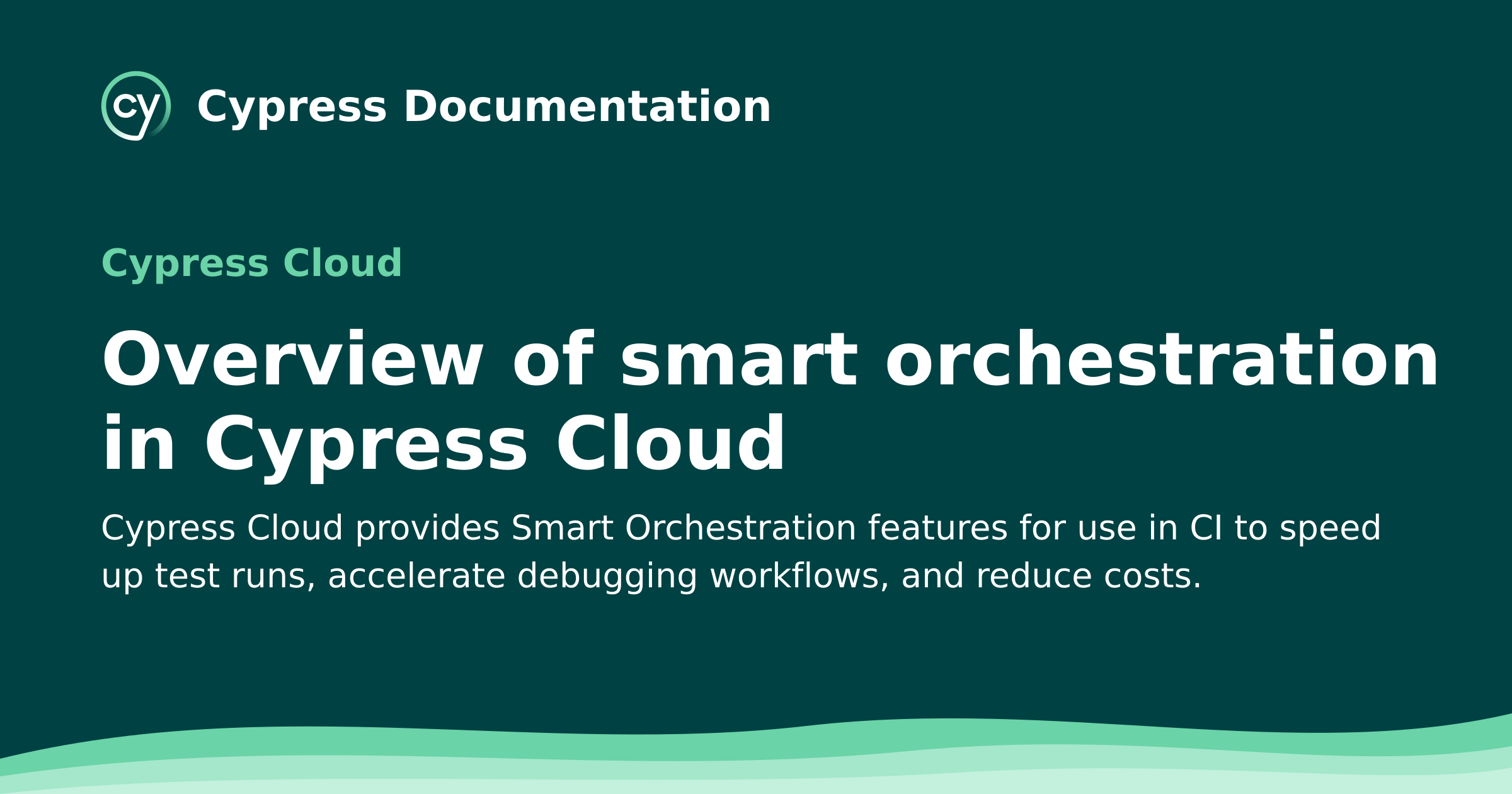 Overview of smart orchestration in Cypress Cloud | Cypress Cloud ...