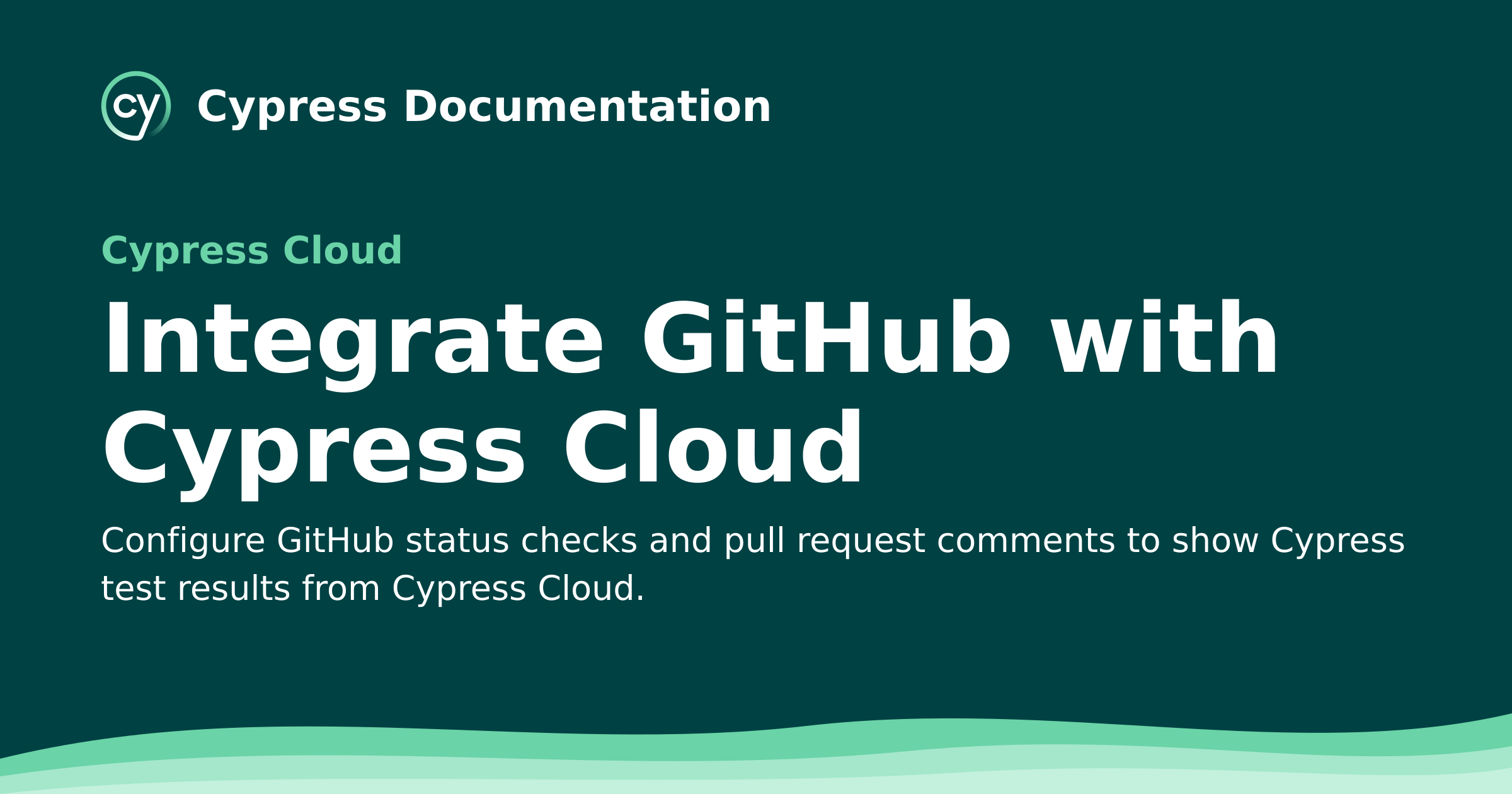 Integrate GitHub with Cypress Cloud | Cypress Cloud Documentation