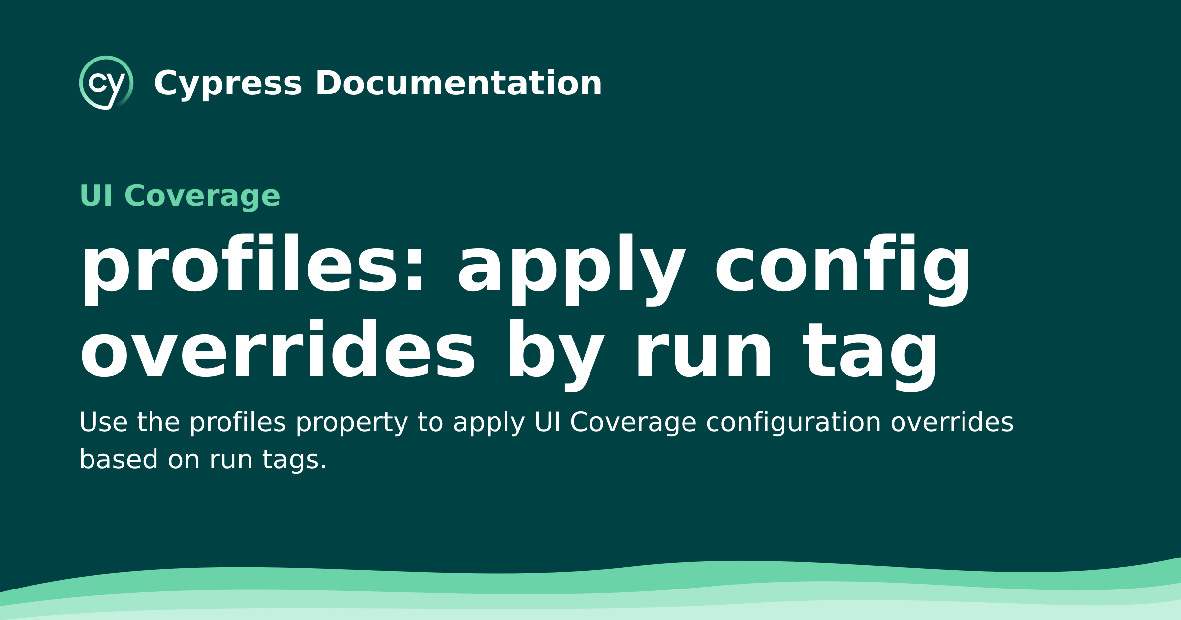profiles: apply config overrides by run tag | Cypress UI Coverage ...